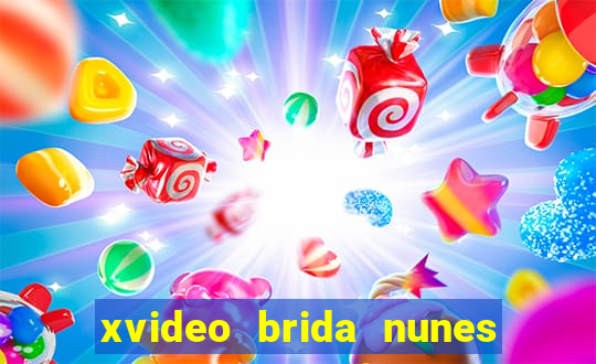 xvideo brida nunes e kid